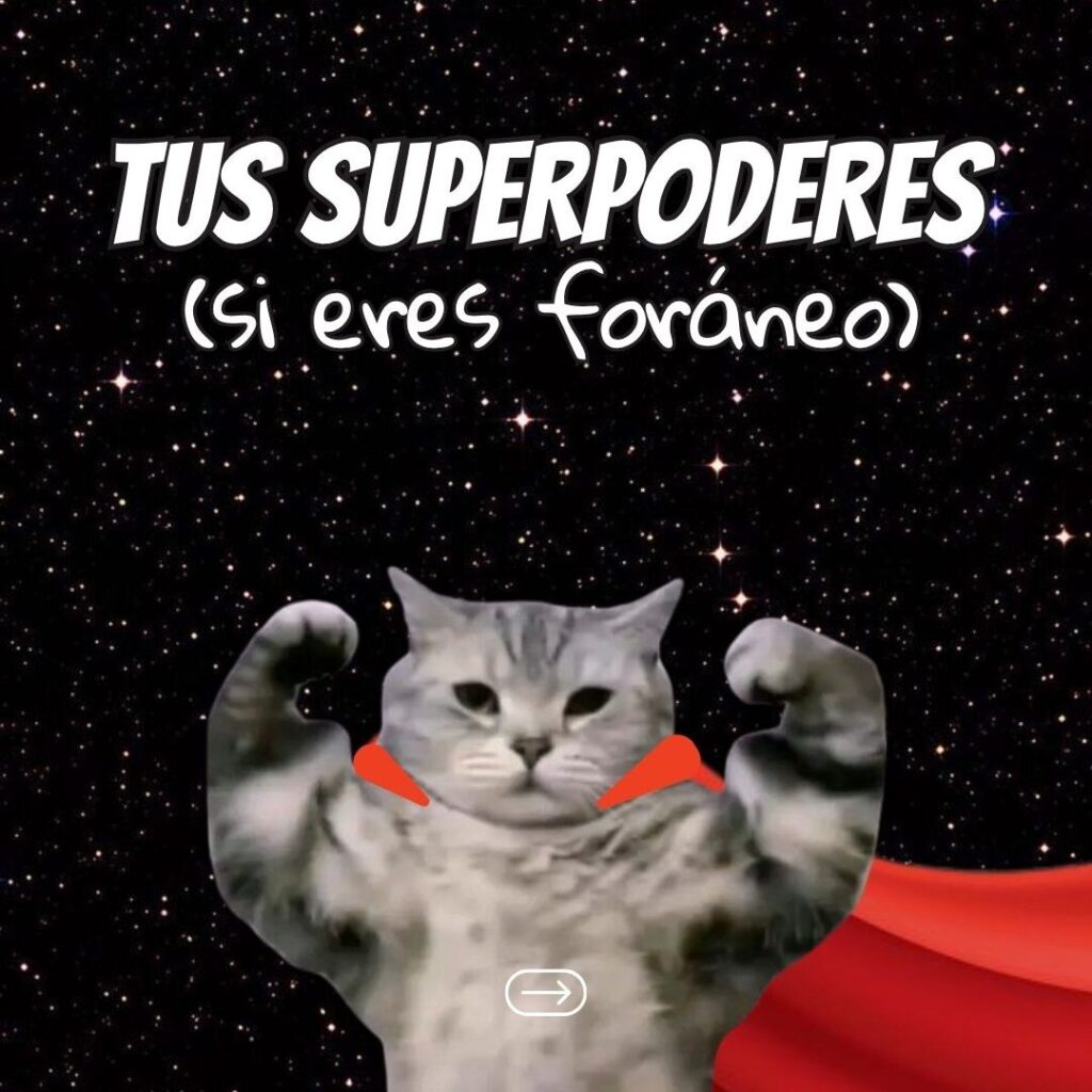 Superpoderes que desarrollas siendo foráneo
